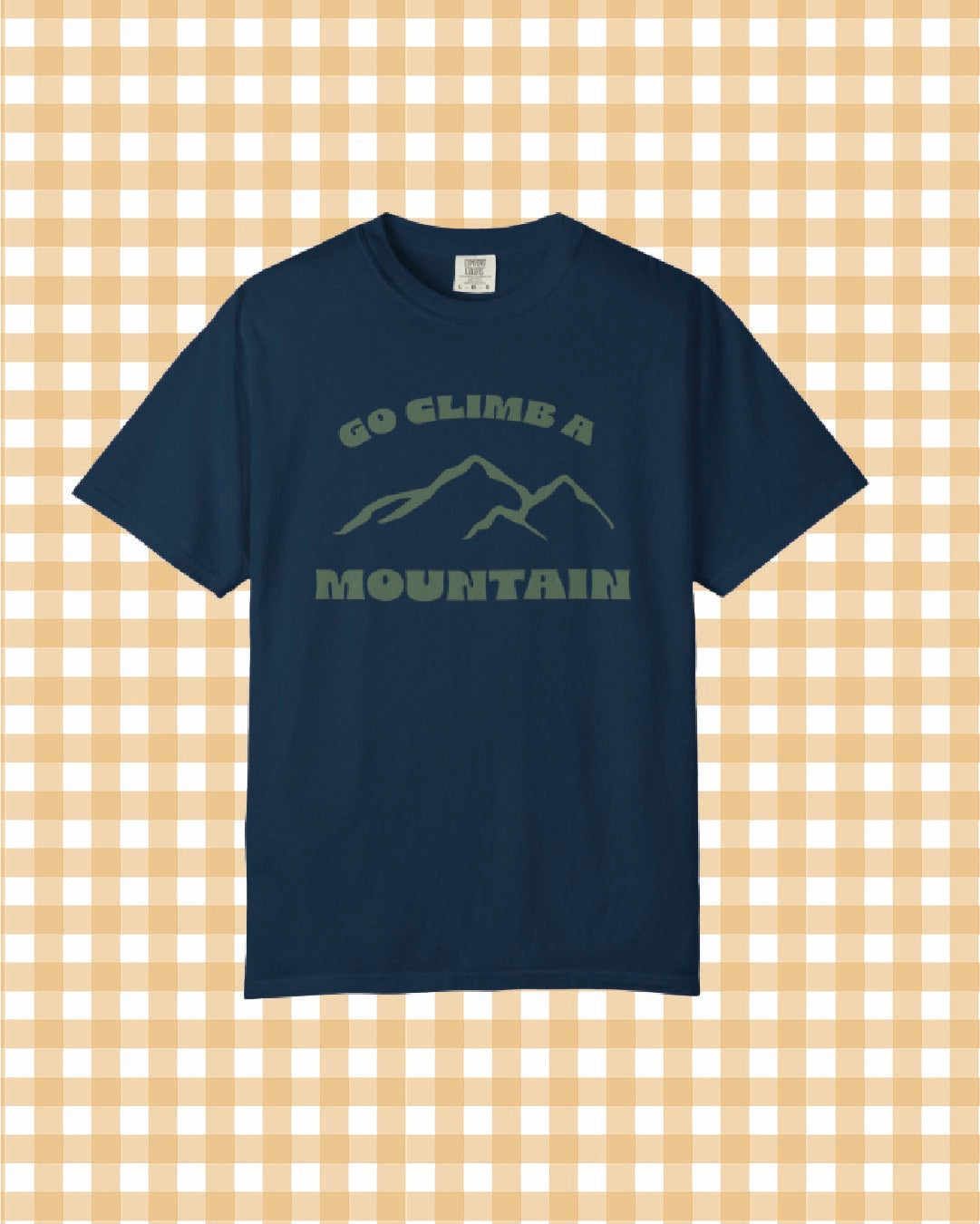 Go Climb A Mountain Tee