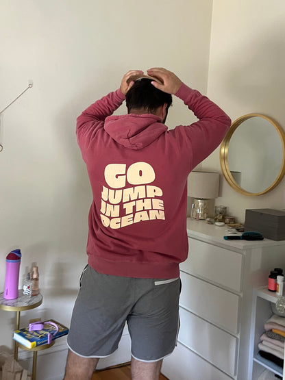 Go Jump in the Ocean Unisex Hoodie
