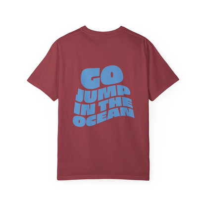 Go Jump in the Ocean Unisex Tee